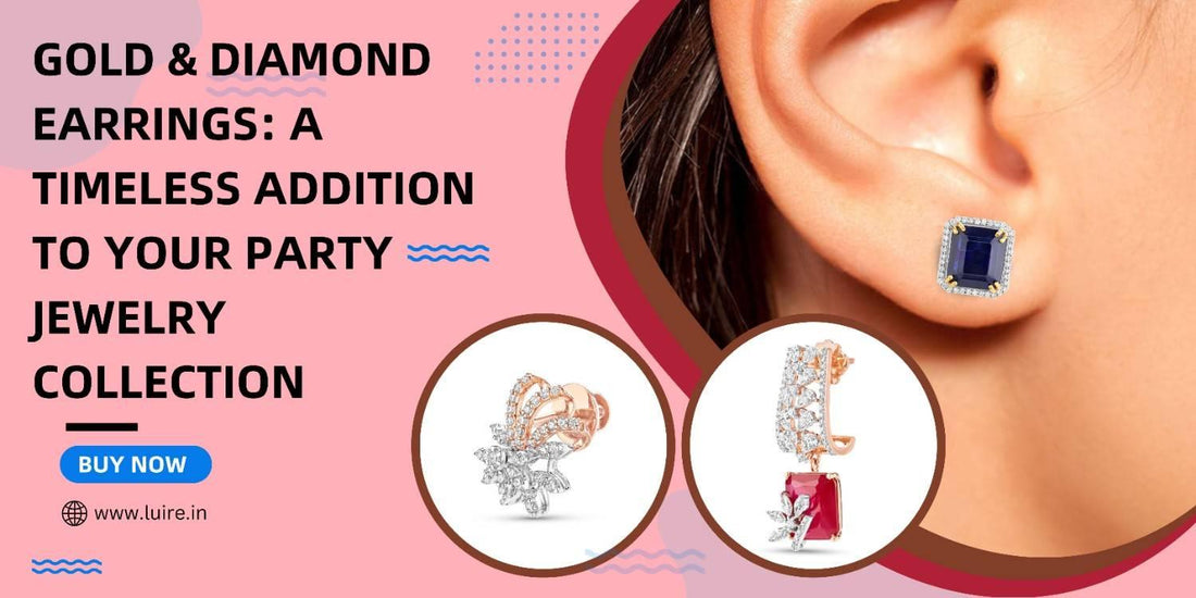 Gold & Diamond Earrings: Timeless Addition to Your Party Wear Jewelry Collection