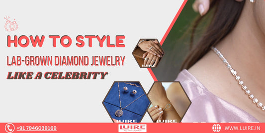 How to Style Lab-Grown Diamond Jewelry Like a Celebrity